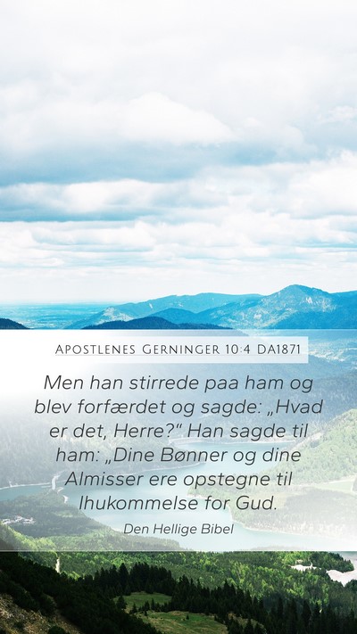 Apostlenes Gerninger 10:4 DA1871 Bible Verse Image