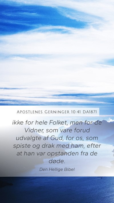 Apostlenes Gerninger 10:41 DA1871 Bible Verse Image
