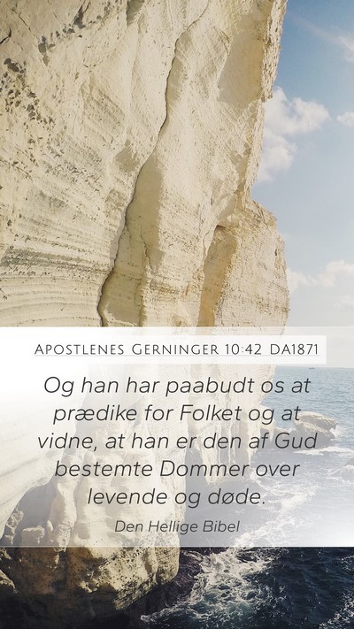 Apostlenes Gerninger 10:42 DA1871 Bible Verse Image
