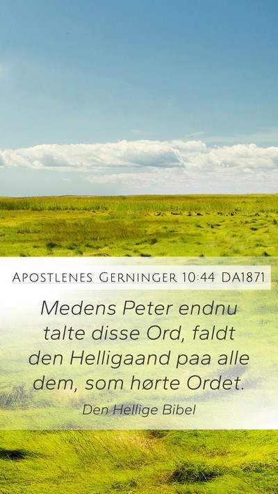 Apostlenes Gerninger 10:44 DA1871 Bible Verse Image