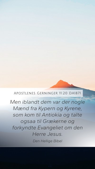 Apostlenes Gerninger 11:20 DA1871 Bible Verse Image