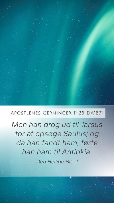 Apostlenes Gerninger 11:25 DA1871 Bible Verse Image