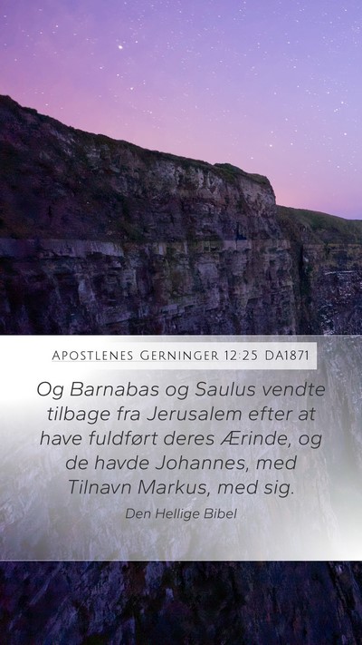 Apostlenes Gerninger 12:25 DA1871 Bible Verse Image