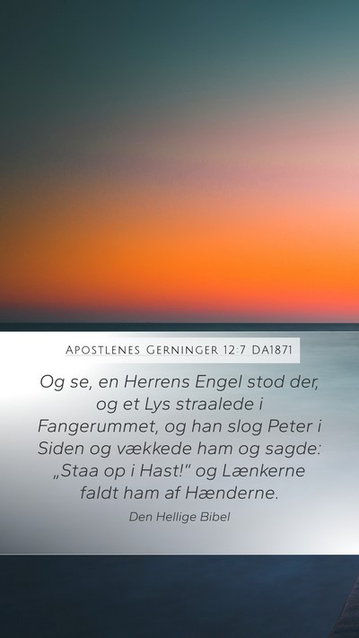 Apostlenes Gerninger 12:7 DA1871 Bible Verse Image