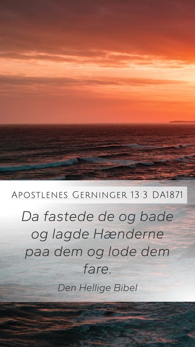 Apostlenes Gerninger 13:3 DA1871 Bible Verse Image