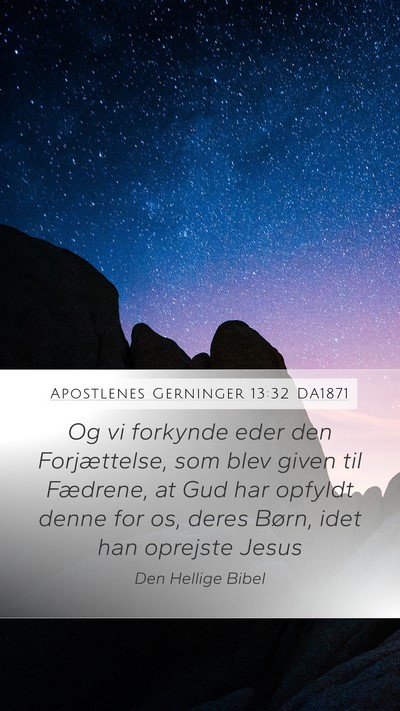 Apostlenes Gerninger 13:32 DA1871 Bible Verse Image