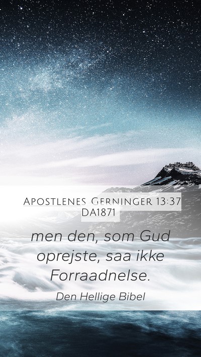 Apostlenes Gerninger 13:37 DA1871 Bible Verse Image