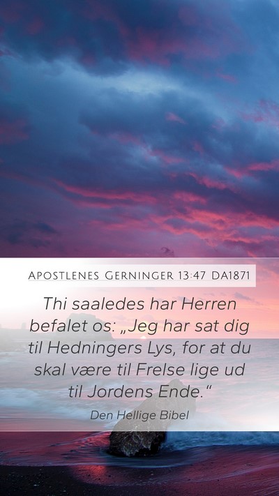 Apostlenes Gerninger 13:47 DA1871 Bible Verse Image