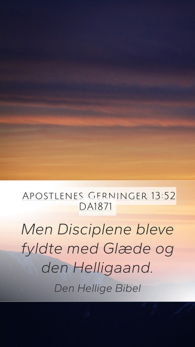 Apostlenes Gerninger 13:52 DA1871 Bible Verse Image