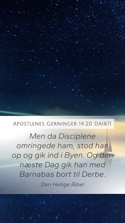 Apostlenes Gerninger 14:20 DA1871 Bible Verse Image