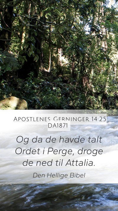 Apostlenes Gerninger 14:25 DA1871 Bible Verse Image