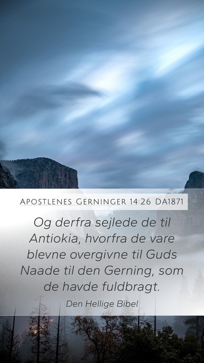 Apostlenes Gerninger 14:26 DA1871 Bible Verse Image