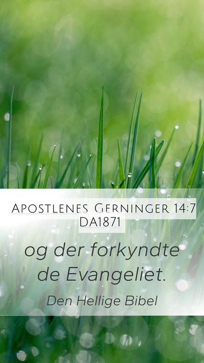 Apostlenes Gerninger 14:7 DA1871 Bible Verse Image