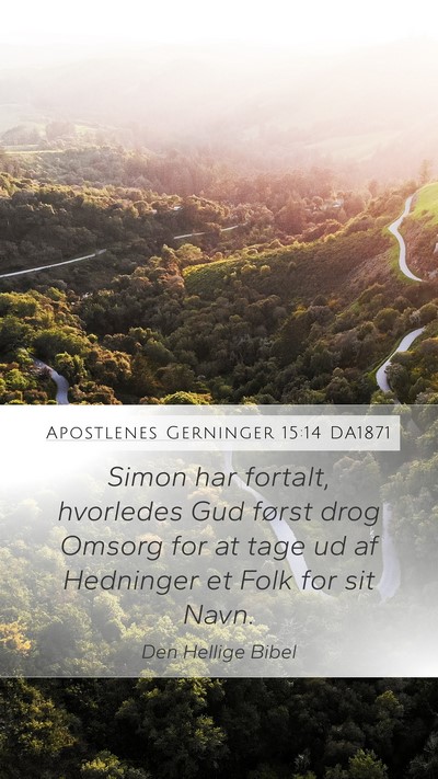Apostlenes Gerninger 15:14 DA1871 Bible Verse Image