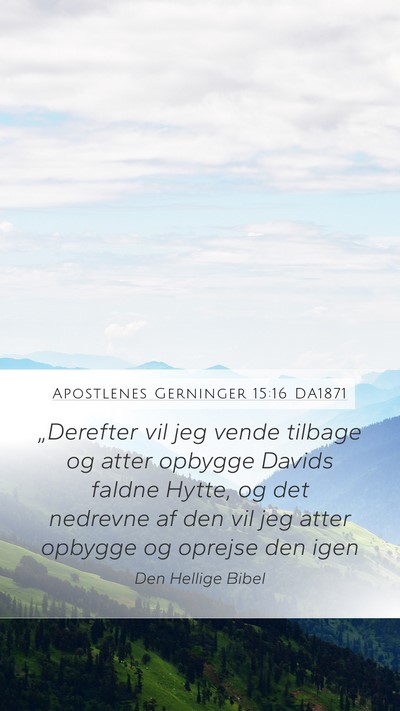 Apostlenes Gerninger 15:16 DA1871 Bible Verse Image