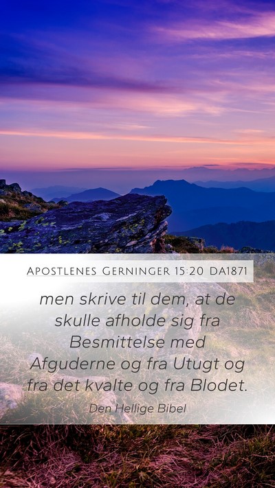 Apostlenes Gerninger 15:20 DA1871 Bible Verse Image
