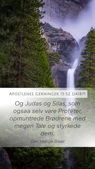 Apostlenes Gerninger 15:32 DA1871 Bible Verse Image