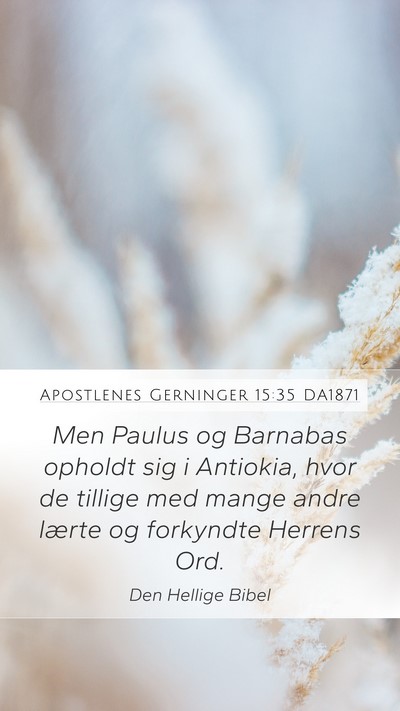 Apostlenes Gerninger 15:35 DA1871 Bible Verse Image