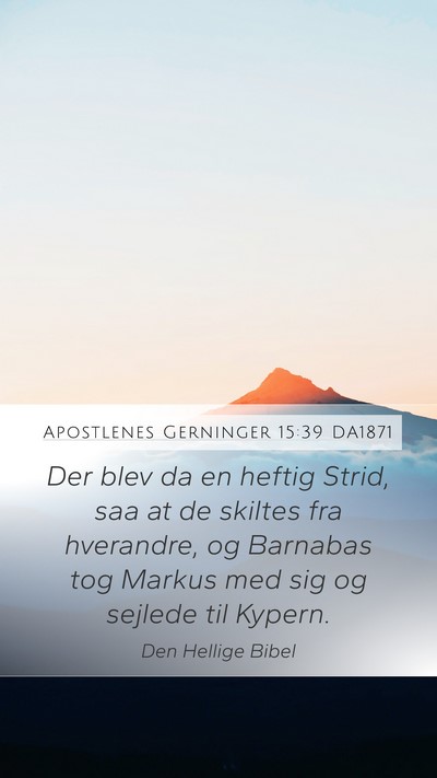 Apostlenes Gerninger 15:39 DA1871 Bible Verse Image