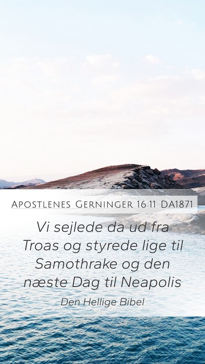 Apostlenes Gerninger 16:11 DA1871 Bible Verse Image