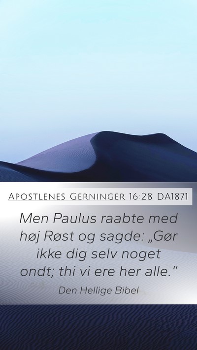 Apostlenes Gerninger 16:28 DA1871 Mobile Phone Wallpaper - Men Paulus raabte med høj Røst og sagde: - Mobile Bible Verse Wallpaper