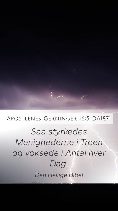 Apostlenes Gerninger 16:5 DA1871 Bible Verse Image