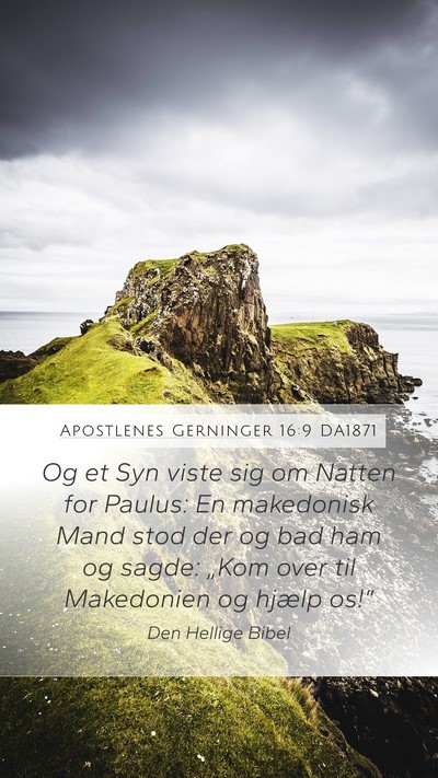 Apostlenes Gerninger 16:9 DA1871 Bible Verse Image