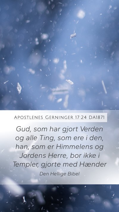 Apostlenes Gerninger 17:24 DA1871 Bible Verse Image