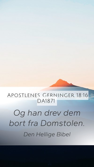 Apostlenes Gerninger 18:16 DA1871 Mobile Phone Wallpaper - Og han drev dem bort fra - Mobile Bible Verse Wallpaper