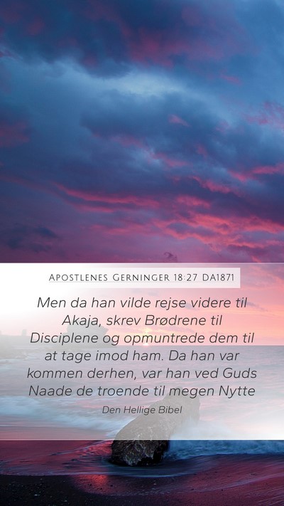 Apostlenes Gerninger 18:27 DA1871 Bible Verse Image