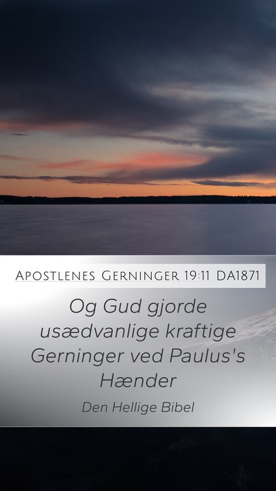 Apostlenes Gerninger 19:11 DA1871 Bible Verse Image