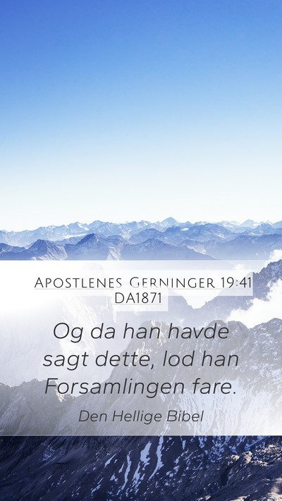 Apostlenes Gerninger 19:41 DA1871 Mobile Phone Wallpaper - Og da han havde sagt dette, lod han Forsamlingen - Mobile Bible Verse Wallpaper