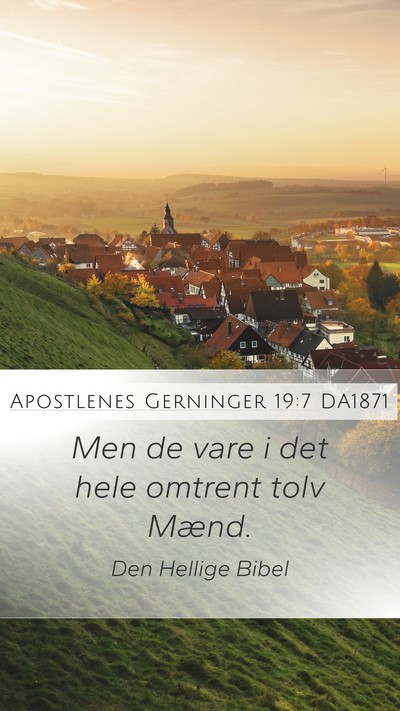Apostlenes Gerninger 19:7 DA1871 Mobile Phone Wallpaper - Men de vare i det hele omtrent tolv - Mobile Bible Verse Wallpaper