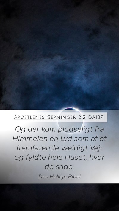 Apostlenes Gerninger 2:2 DA1871 Bible Verse Image