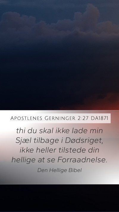 Apostlenes Gerninger 2:27 DA1871 Bible Verse Image