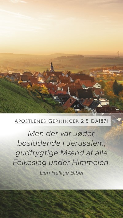 Apostlenes Gerninger 2:5 DA1871 Bible Verse Image
