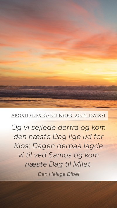 Apostlenes Gerninger 20:15 DA1871 Bible Verse Image