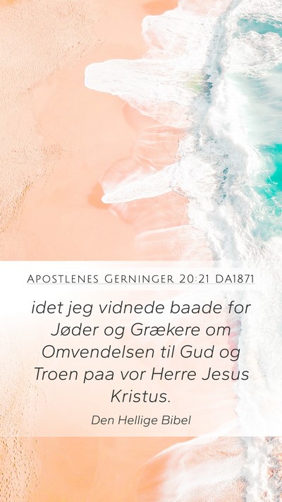 Apostlenes Gerninger 20:21 DA1871 Bible Verse Image