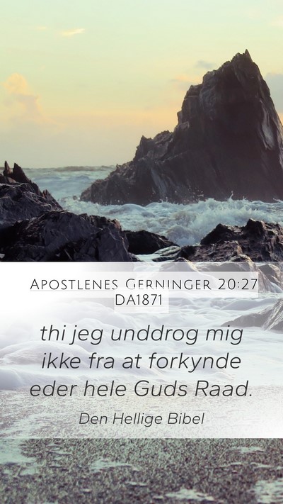 Apostlenes Gerninger 20:27 DA1871 Bible Verse Image
