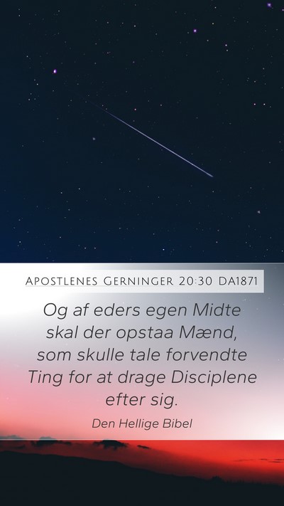 Apostlenes Gerninger 20:30 DA1871 Bible Verse Image
