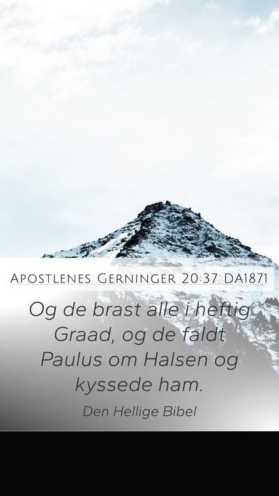 Apostlenes Gerninger 20:37 DA1871 Bible Verse Image