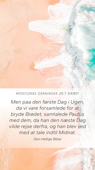 Apostlenes Gerninger 20:7 DA1871 Bible Verse Image