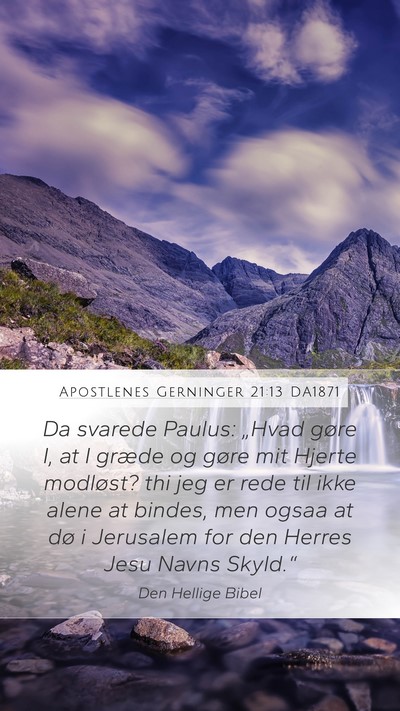 Apostlenes Gerninger 21:13 DA1871 Bible Verse Image