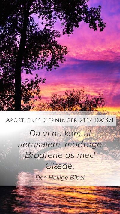 Apostlenes Gerninger 21:17 DA1871 Bible Verse Image