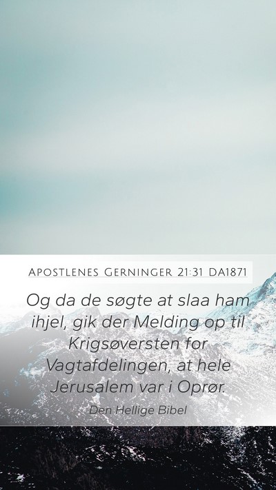 Apostlenes Gerninger 21:31 DA1871 Bible Verse Image