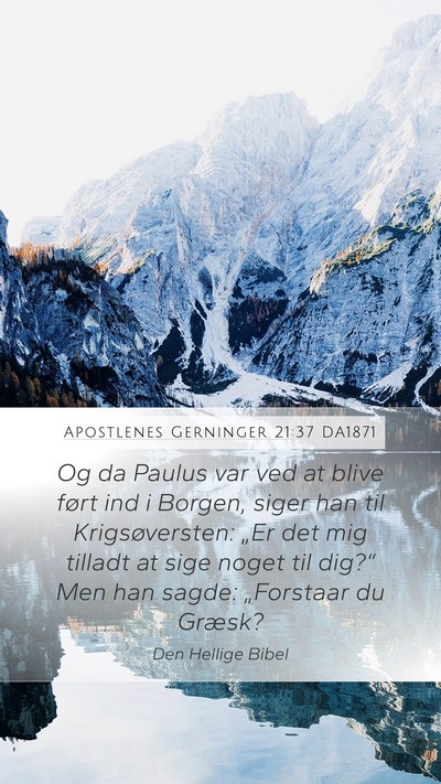 Apostlenes Gerninger 21:37 DA1871 Bible Verse Image