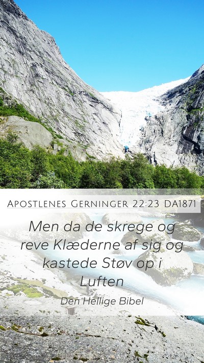 Apostlenes Gerninger 22:23 DA1871 Bible Verse Image