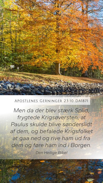 Apostlenes Gerninger 23:10 DA1871 Bible Verse Image