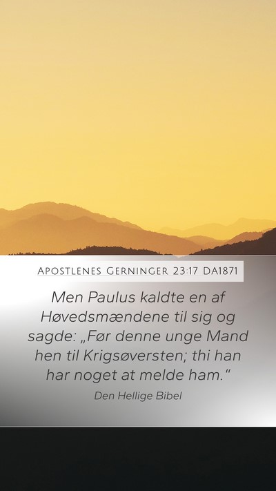 Apostlenes Gerninger 23:17 DA1871 Bible Verse Image