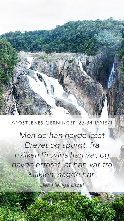 Apostlenes Gerninger 23:34 DA1871 Bible Verse Image